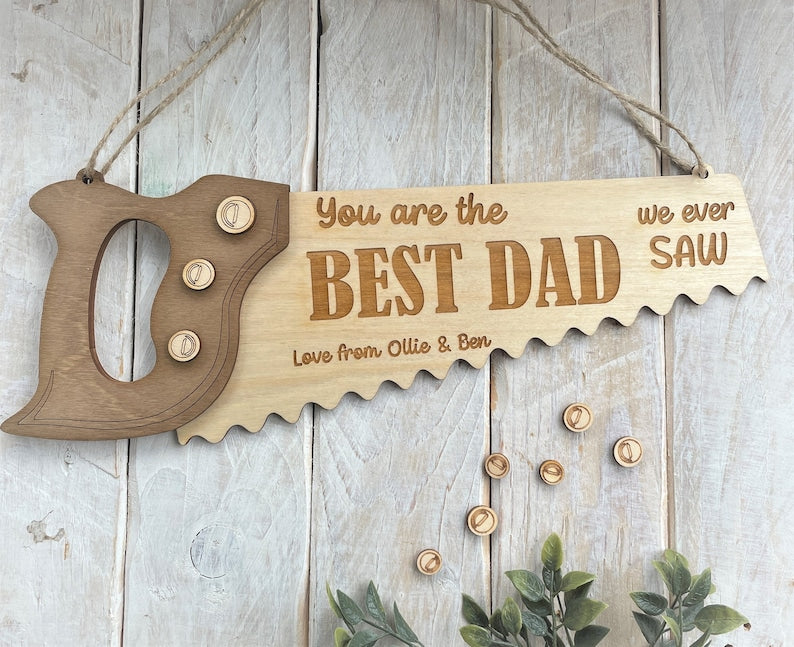 Personalised Fathers Day Gift for Dad - You are the BEST DAD I ever SAW Plaque Sign