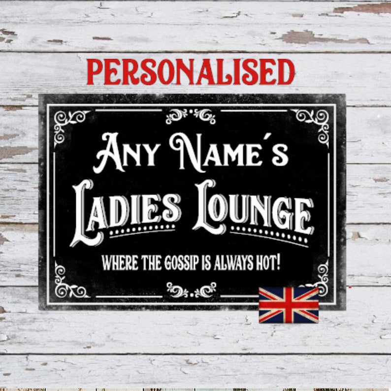 Ladies Lounge Sign, Custom Metal Sign, Lady Cave, Woman Cave, Personalised